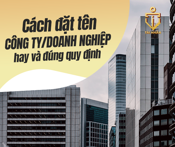 Cách đặt tên công ty, doanh nghiệp