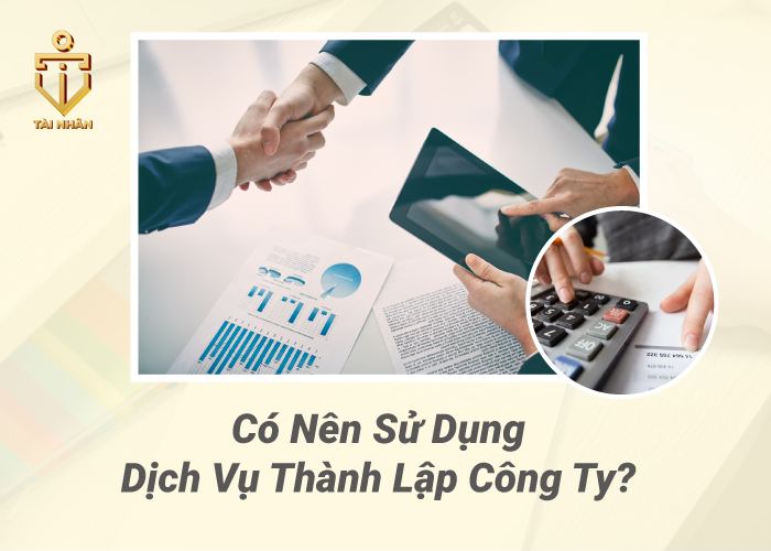 có nên sử dụng dịch vụ thành lập công ty