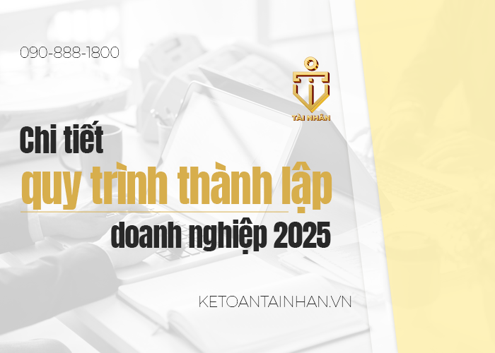 chi tiết quy trình thành lập doanh nghiệp