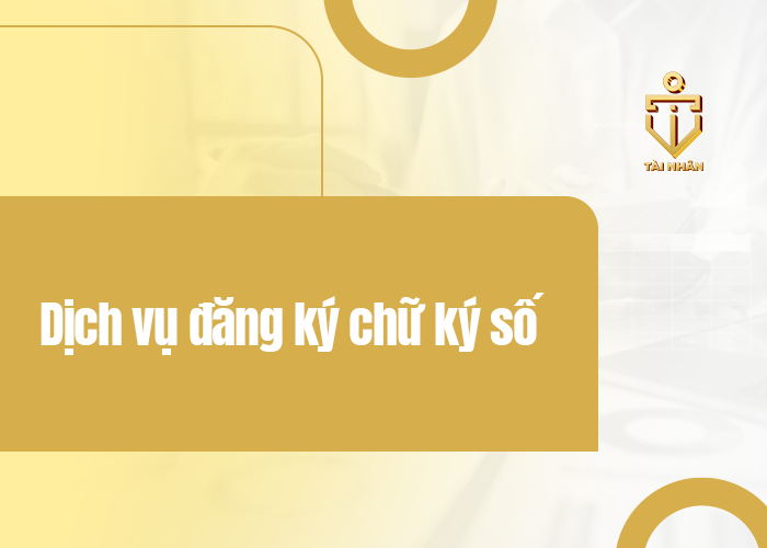 dịch vụ đăng ký chữ ký số