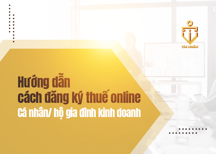 hướng dẫn đăng ký thuế online cho cá nhân, hộ gia đình kinh doanh