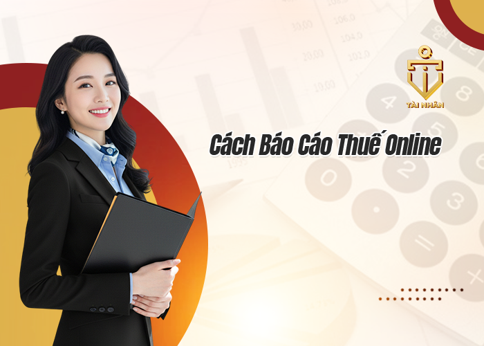 Cách Báo Cáo Thuế Online