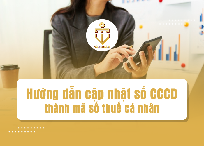hướng dẫn cập nhật số cccd thành mã số thuế cá nhân