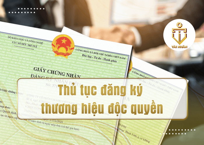 Thủ tục đăng ký thương hiệu độc quyền
