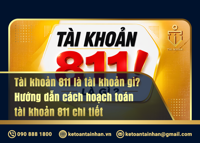 Tài khoản 811 là tài khoản gì_ Hướng dẫn cách hoạch toán tài khoản 811 chi tiết_